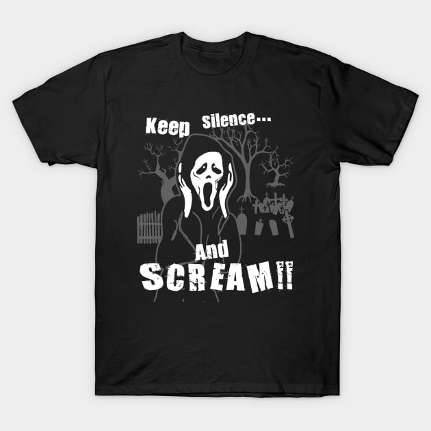 Keep Silence & Scream !! T-Shirt by eggtee_com